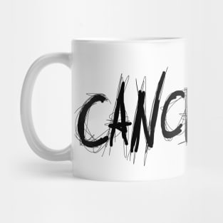 Dark and Gritty CANCEL ME text Mug